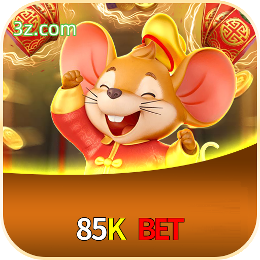 85K Bet