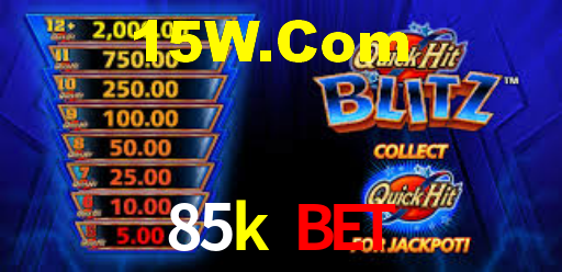 85k bet